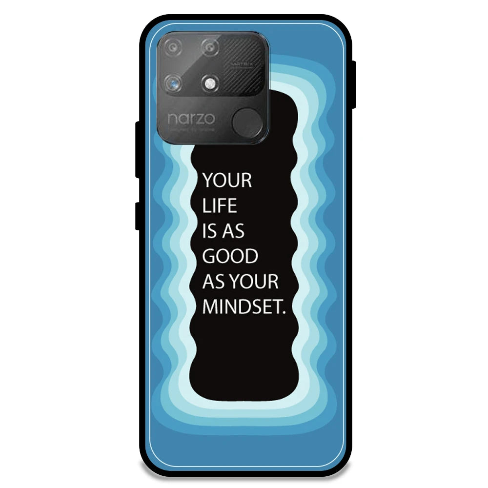 'Your Life Is As Good As Your Mindset' - Blue Armor Case For Realme Models Realme Narzo 50A