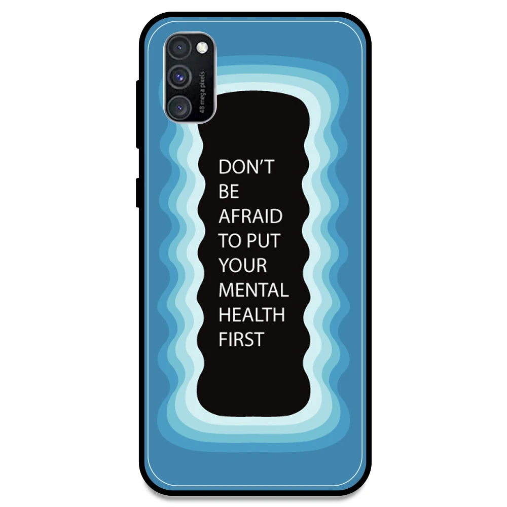 'Don't be Afraid To Put Your Mental Health First' - Blue Armor Case For Samsung Models Samsung M30s