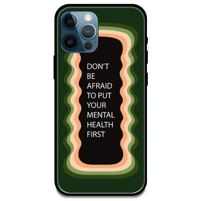 'Don't be Afraid To Put Your Mental Health First' Olive Green - Glossy Metal Silicone Case For Apple iPhone Models apple iphone 14 pro