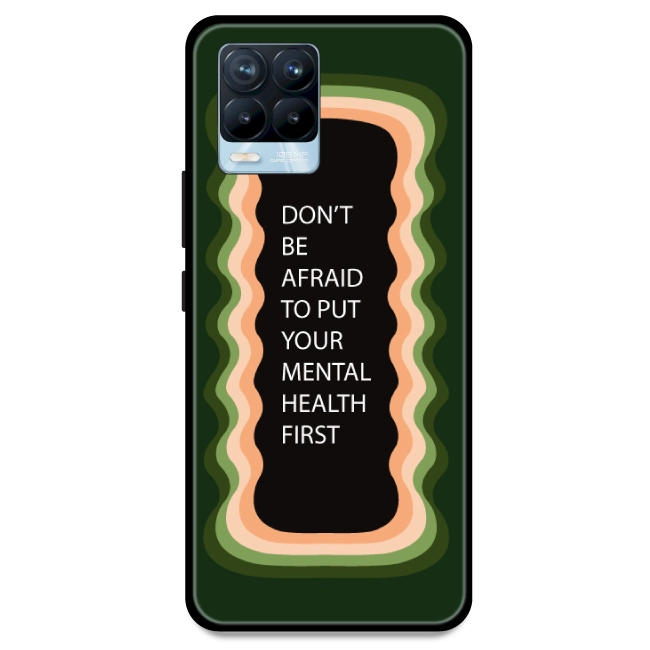 'Don't be Afraid To Put Your Mental Health First' - Olive Green Armor Case For Realme Models Realme 8 Pro
