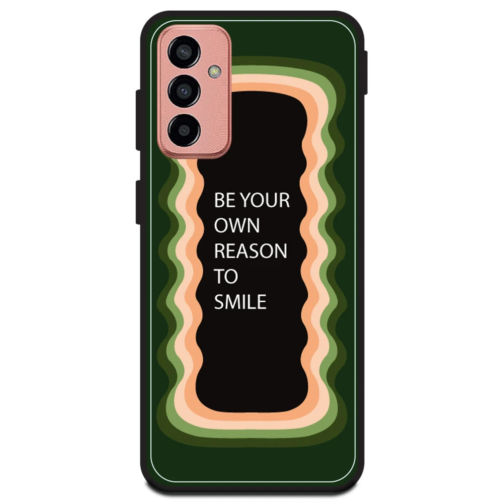 'Be Your Own Reason To Smile' - Olive Green Armor Case For Samsung Models Samsung M13