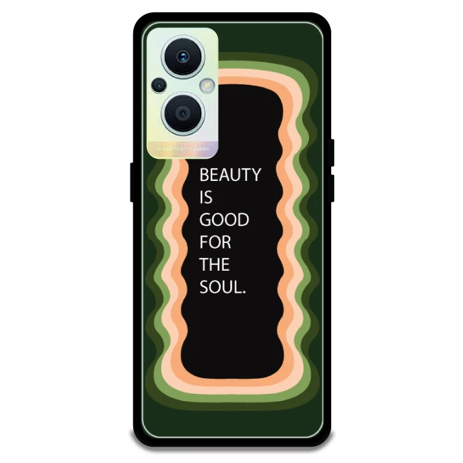 'Beauty Is Good For The Soul' - Olive Green Armor Case For Oppo Models Oppo F21 Pro 5G