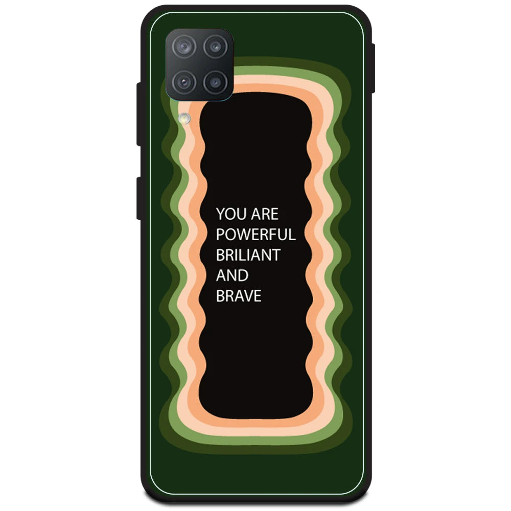 'You Are Powerful, Brilliant & Brave' - Olive Green Armor Case For Samsung Models Samsung M12