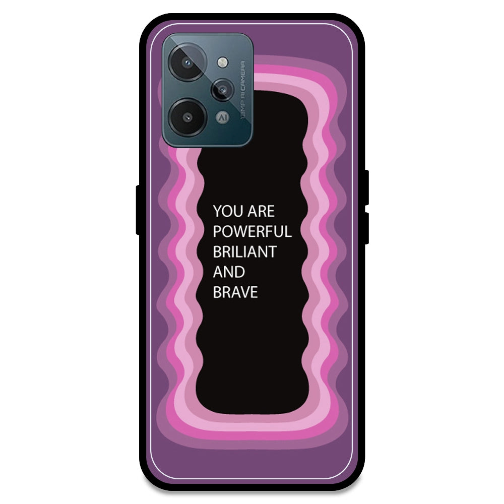 'You Are Powerful, Brilliant & Brave' - Pink Armor Case For Realme Models Realme C31
