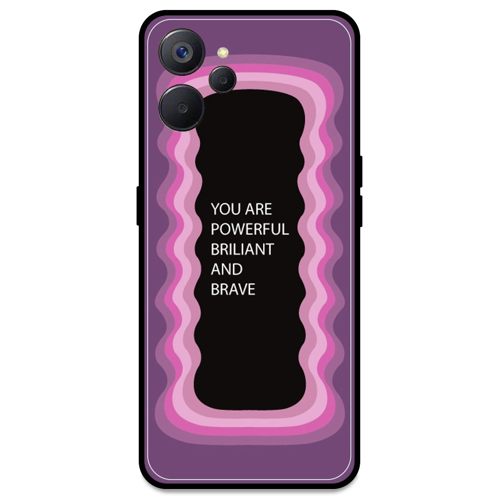 'You Are Powerful, Brilliant & Brave' - Pink Armor Case For Realme Models Realme 9i 5G
