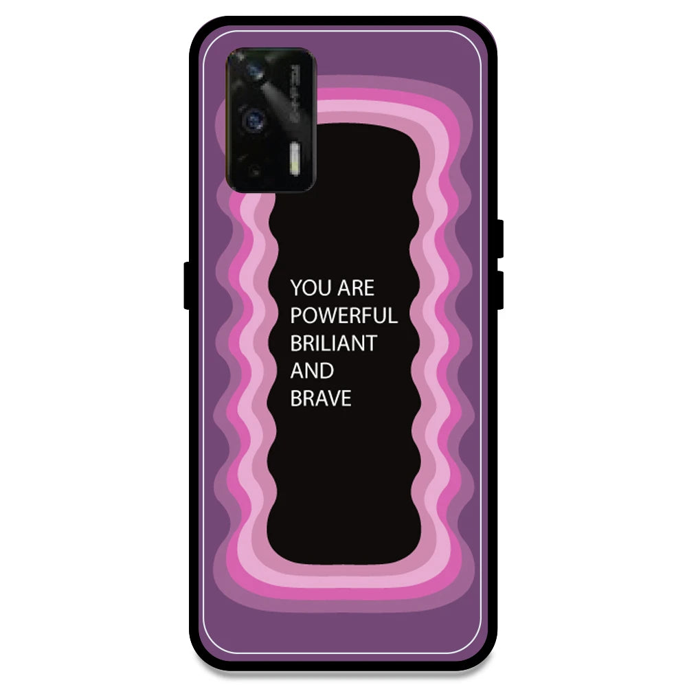 'You Are Powerful, Brilliant & Brave' - Pink Armor Case For Realme Models Realme GT