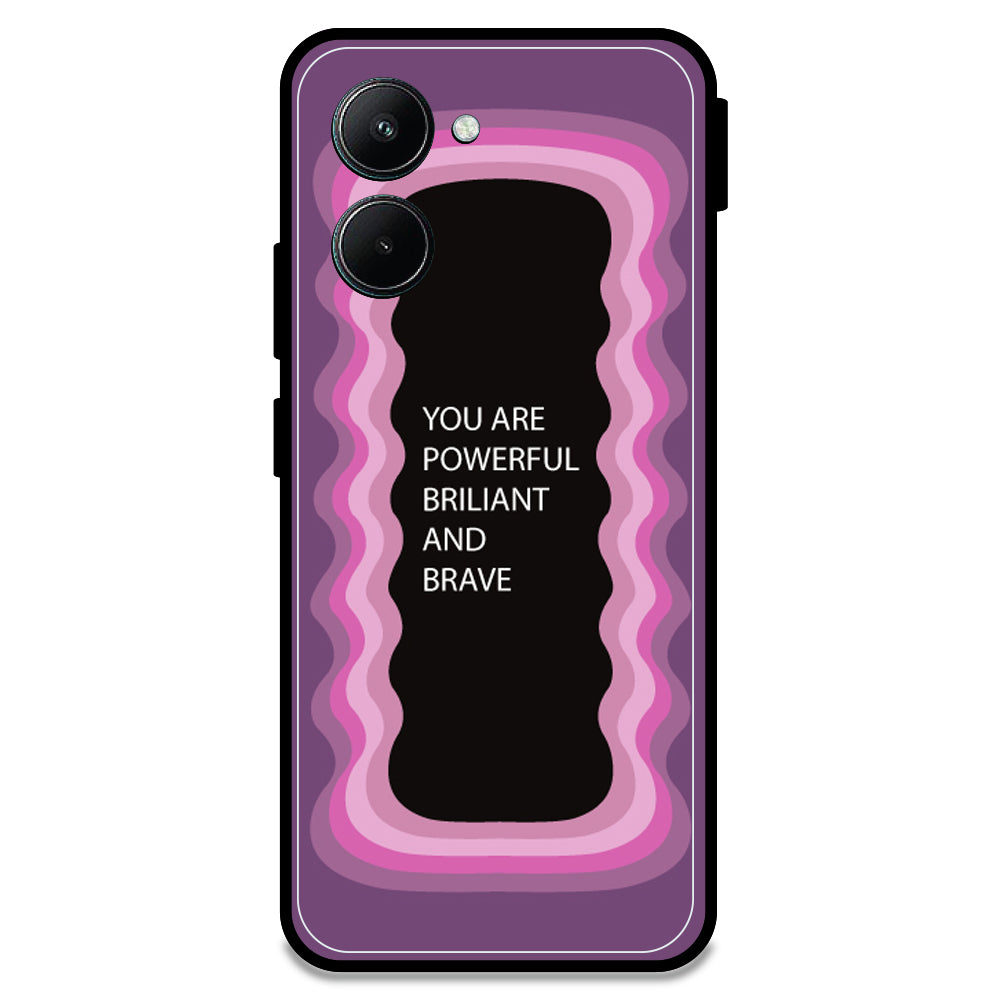'You Are Powerful, Brilliant & Brave' - Pink Armor Case For Realme Models Realme C33