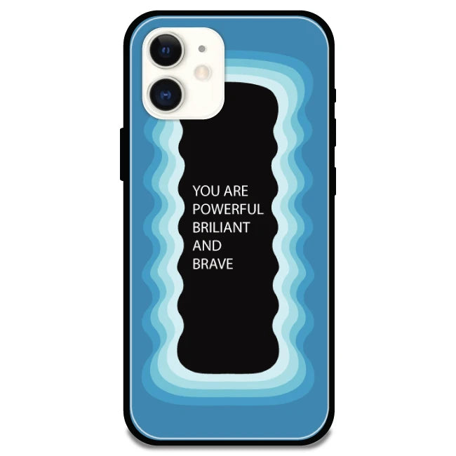 'You Are Powerful, Brilliant & Brave' Blue - Glossy Metal Silicone Case For Apple iPhone Models apple iphone 11