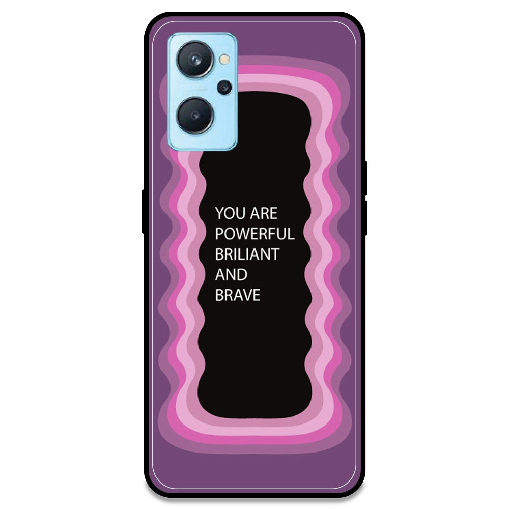 'You Are Powerful, Brilliant & Brave' - Pink Armor Case For Realme Models Realme 9i 4G