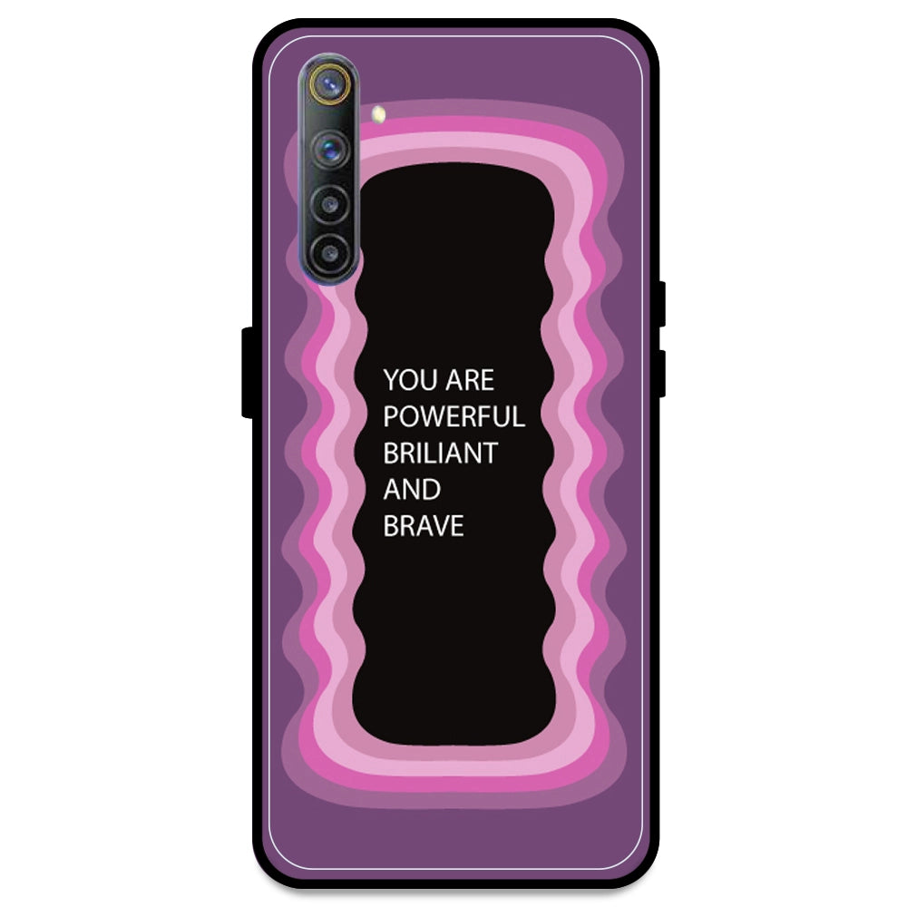 'You Are Powerful, Brilliant & Brave' - Pink Armor Case For Realme Models Realme 6