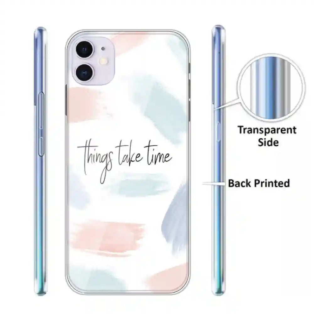 Things Take Time - Printed Silicone Case For Apple iPhone Infographic