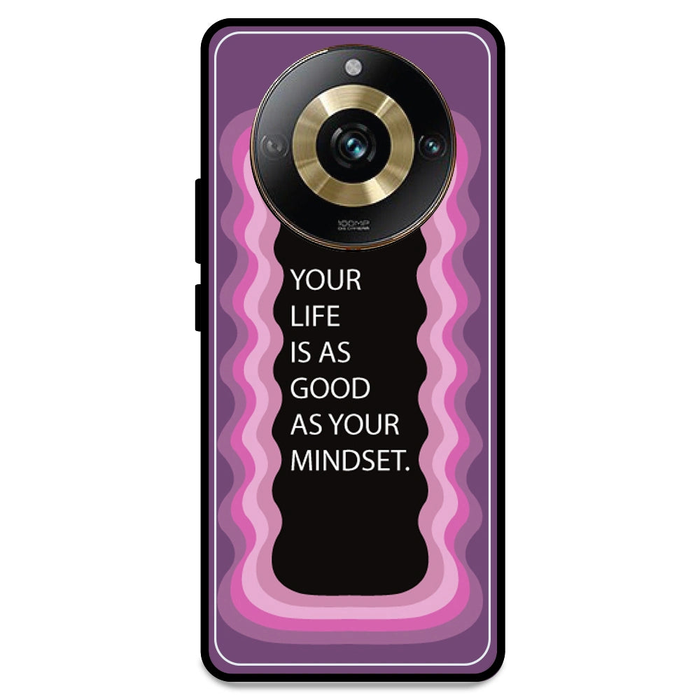 'Your Life Is As Good As Your Mindset' - Pink Armor Case For Realme Models Realme 11 Pro 5G