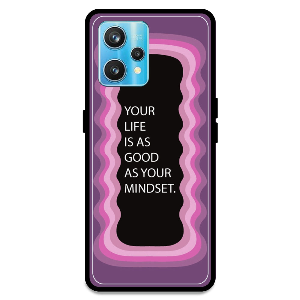 'Your Life Is As Good As Your Mindset' - Pink Armor Case For Realme Models Realme 9 Pro Plus