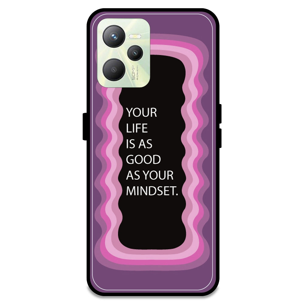 'Your Life Is As Good As Your Mindset' - Pink Armor Case For Realme Models Realme C35