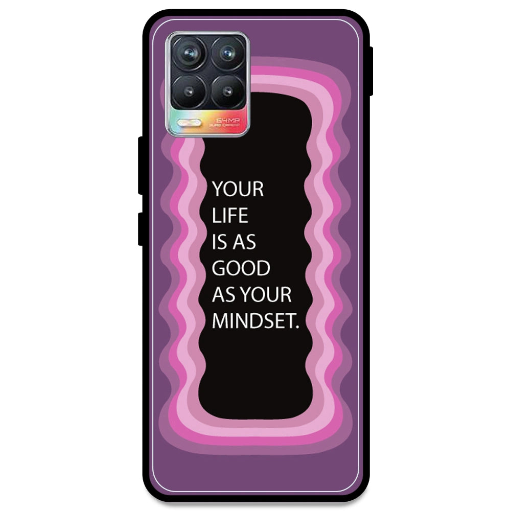 'Your Life Is As Good As Your Mindset' - Pink Armor Case For Realme Models Realme 8 4G