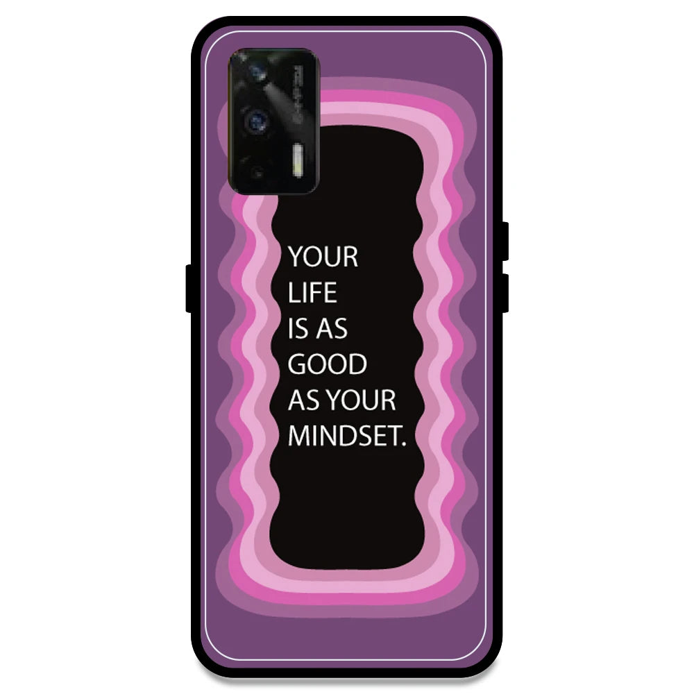 'Your Life Is As Good As Your Mindset' - Pink Armor Case For Realme Models Realme GT