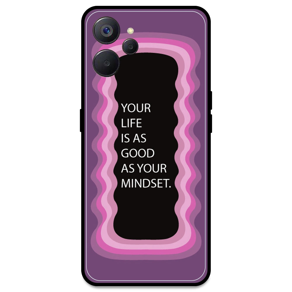 'Your Life Is As Good As Your Mindset' - Pink Armor Case For Realme Models Realme 9i 5G