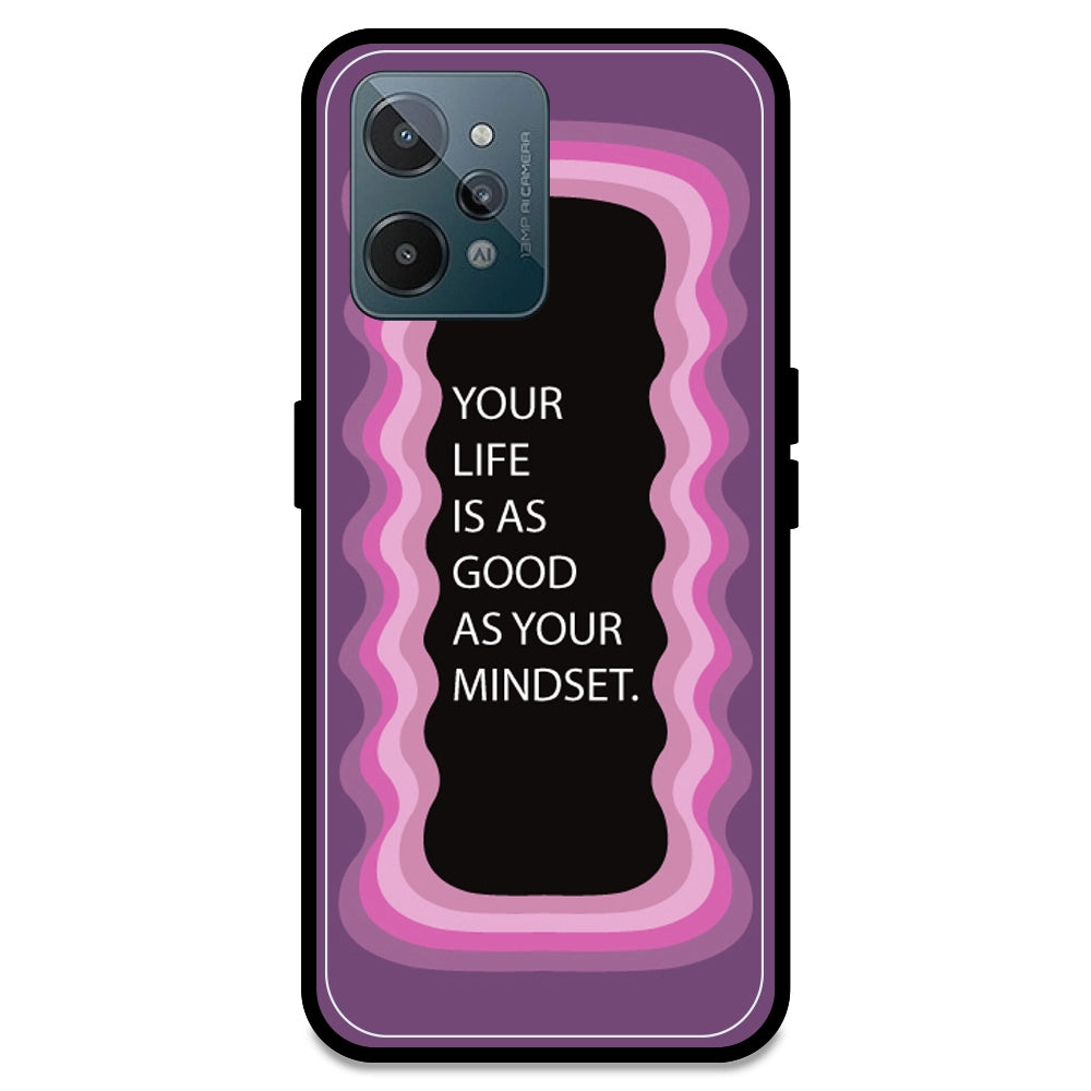 'Your Life Is As Good As Your Mindset' - Pink Armor Case For Realme Models Realme C31