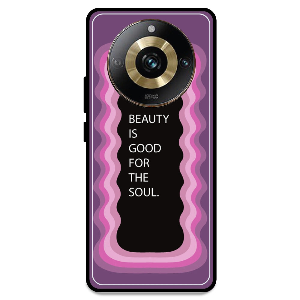 'Beauty Is Good For The Soul' - Pink Armor Case For Realme Models Realme 11 Pro 5G