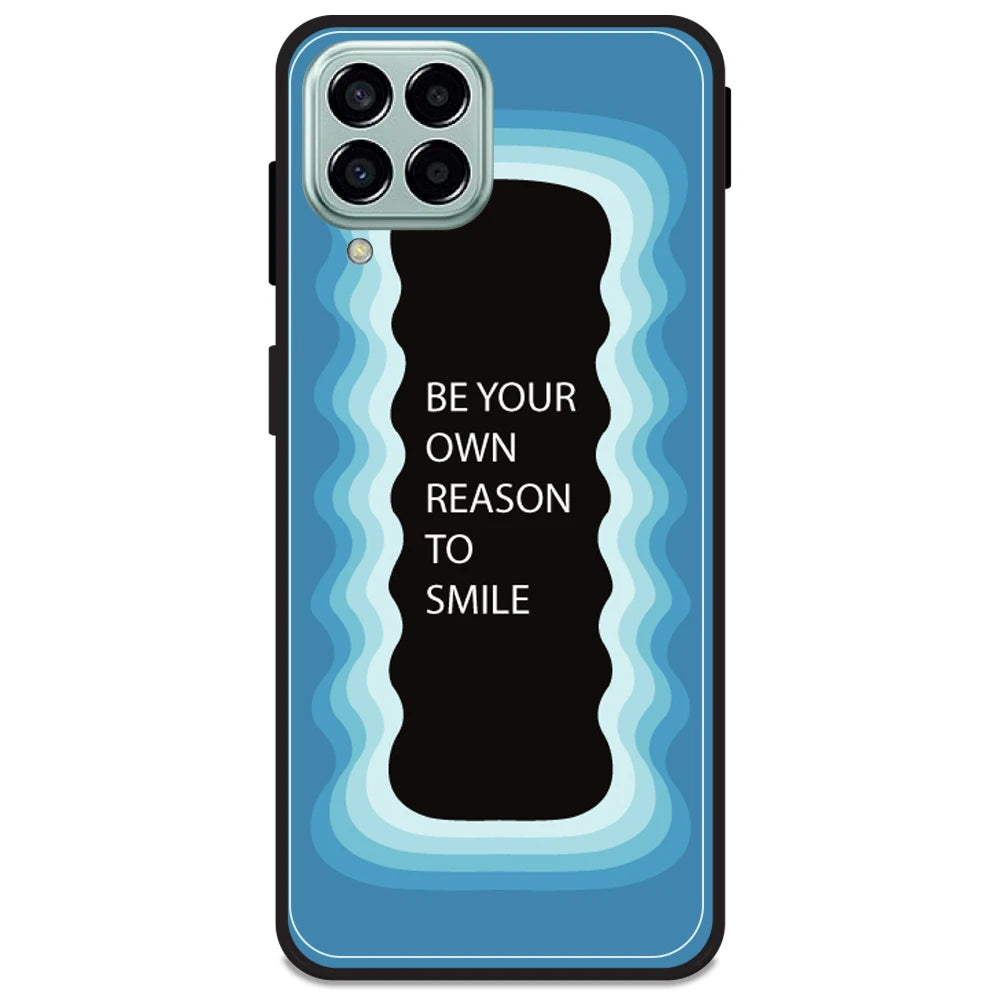 'Be Your Own Reason To Smile' - Blue Armor Case For Samsung Models Samsung M33 5G