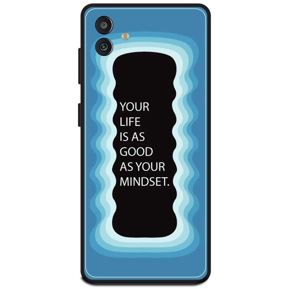 'Your Life Is As Good As Your Mindset' - Blue Armor Case For Samsung Models Samsung M13 5G