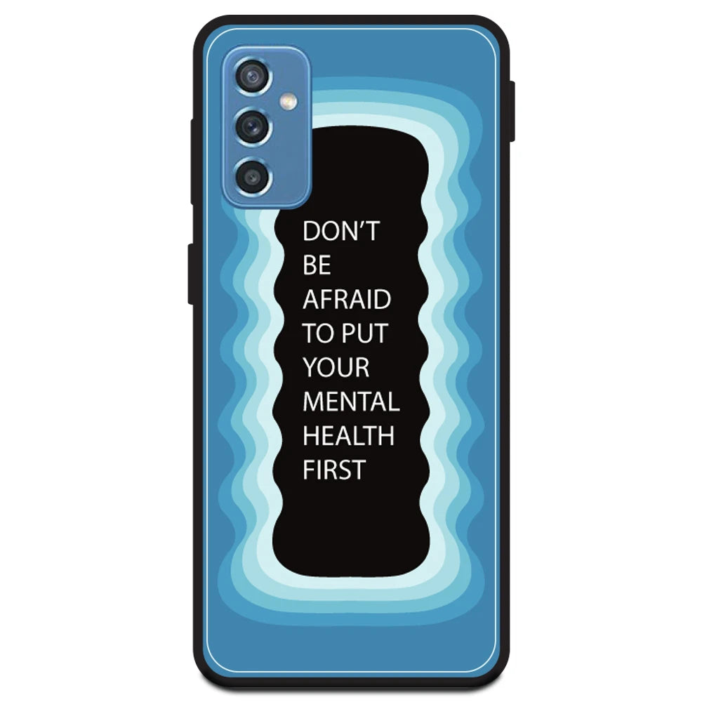 'Don't be Afraid To Put Your Mental Health First' - Blue Armor Case For Samsung Models Samsung Galaxy M52