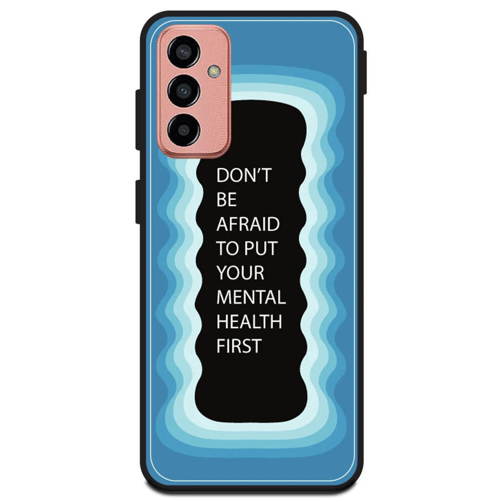 'Don't be Afraid To Put Your Mental Health First' - Blue Armor Case For Samsung Models Samsung M13
