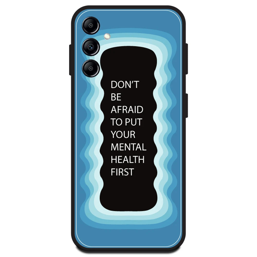 'Don't be Afraid To Put Your Mental Health First' - Blue Armor Case For Samsung Models Samsung A14 5G