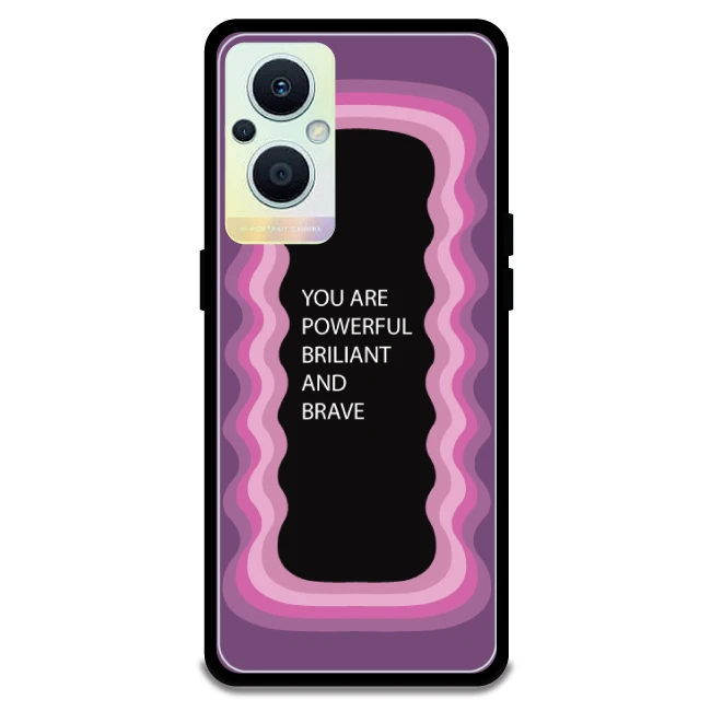 'You Are Powerful, Brilliant & Brave' - Pink Armor Case For Oppo Models Oppo F21 Pro 5G