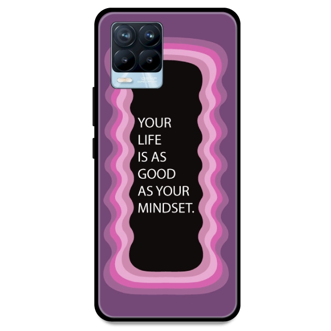 'Your Life Is As Good As Your Mindset' - Pink Armor Case For Realme Models Realme 8 Pro