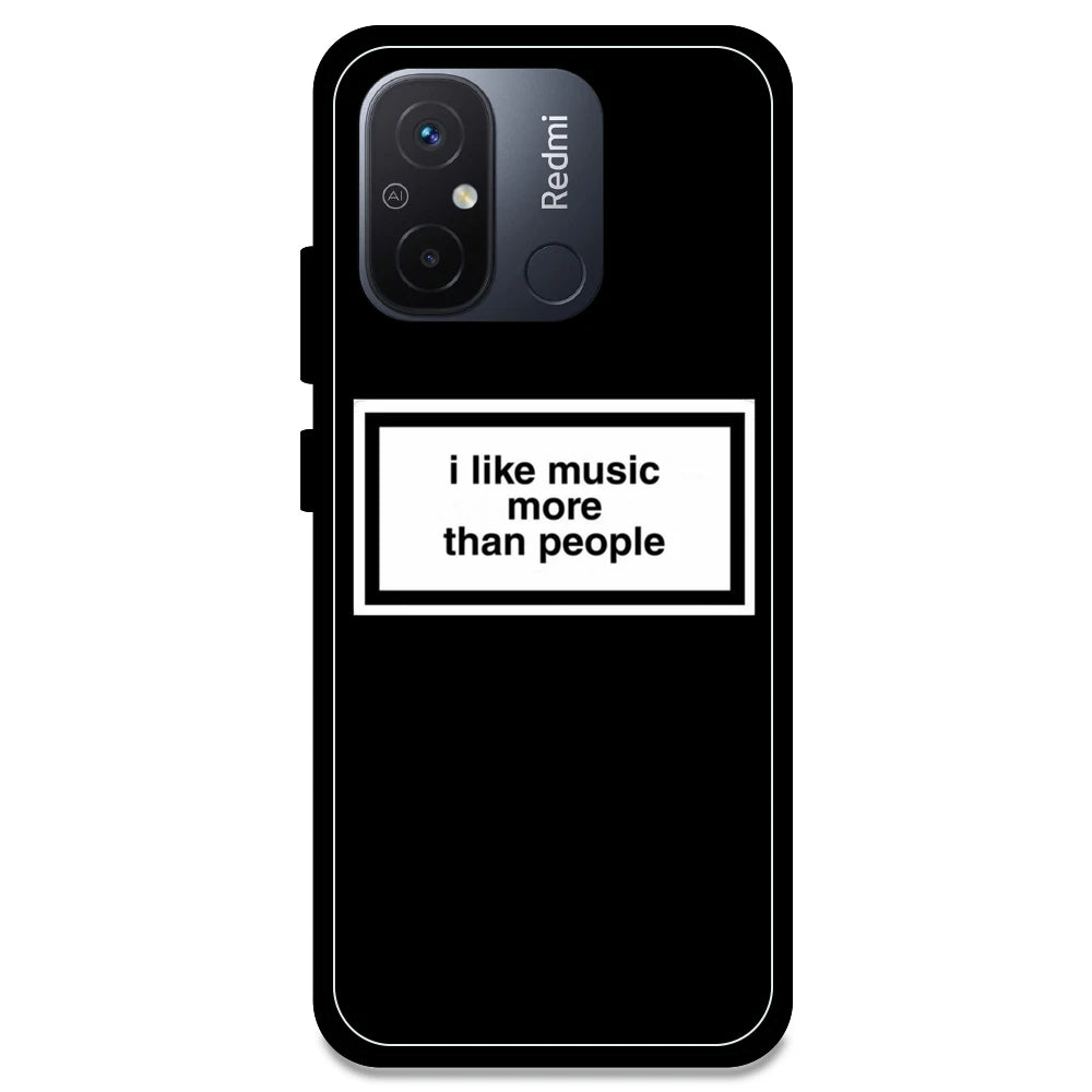 'I Like Music More Than People' - Armor Case For Redmi Models Redmi 12C