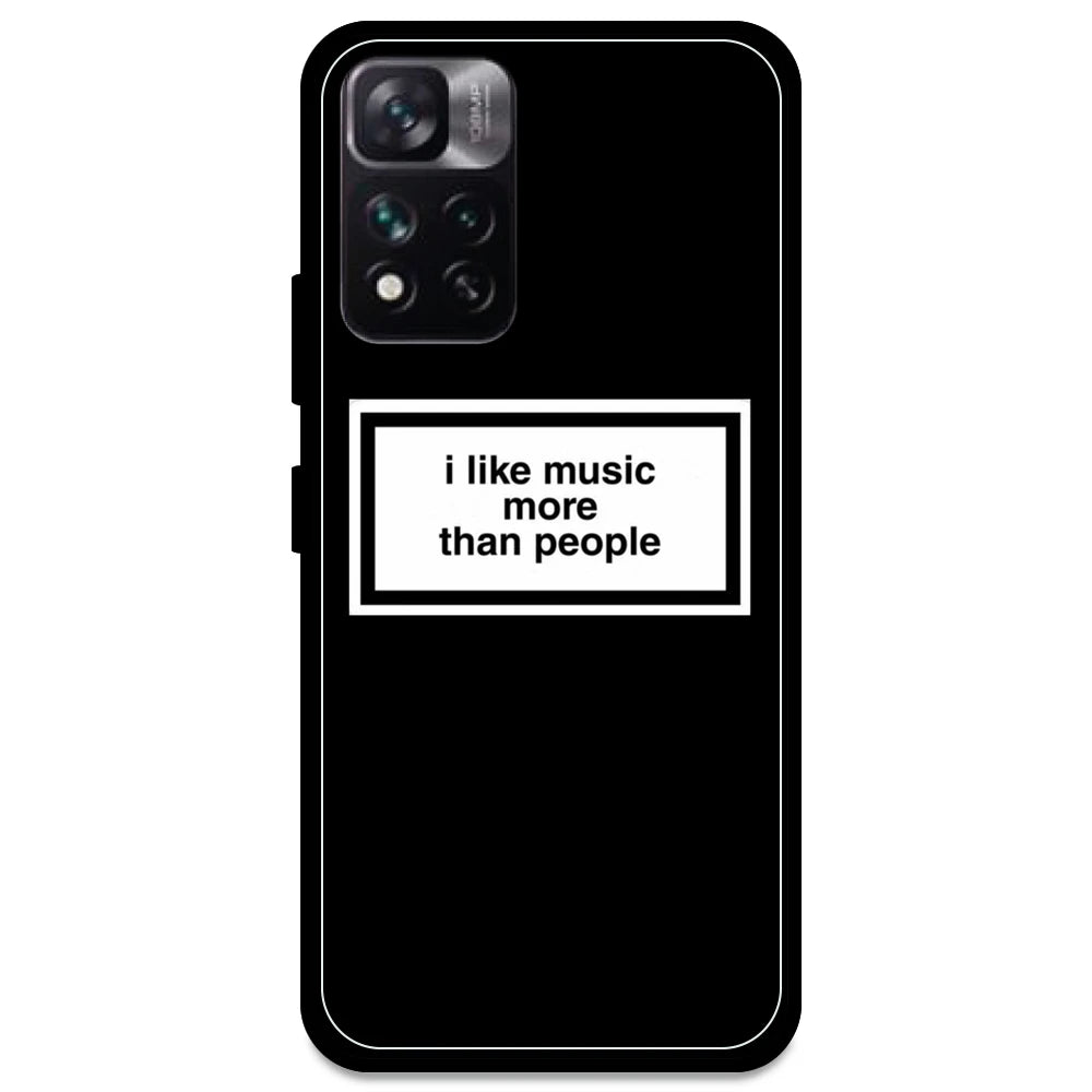 'I Like Music More Than People' - Armor Case For Redmi Models Redmi Note 11i
