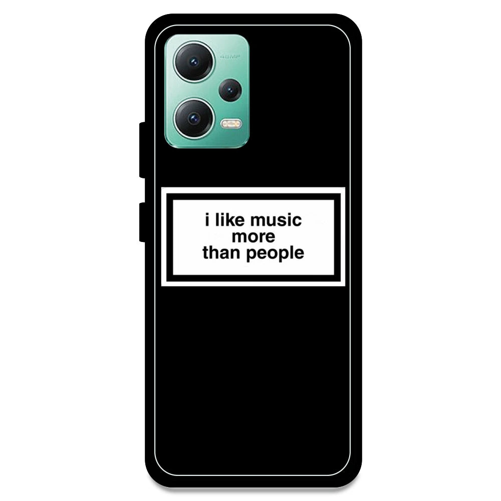 'I Like Music More Than People' - Armor Case For Redmi Models Redmi Note 12
