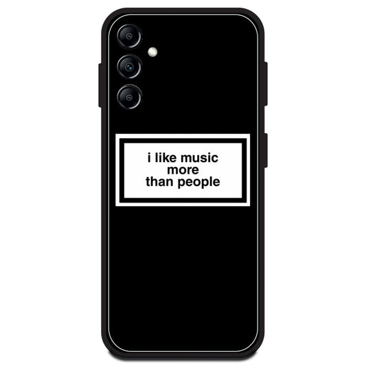 'I Like Music More Than People' - Armor Case For Samsung Models Samsung A14 5G