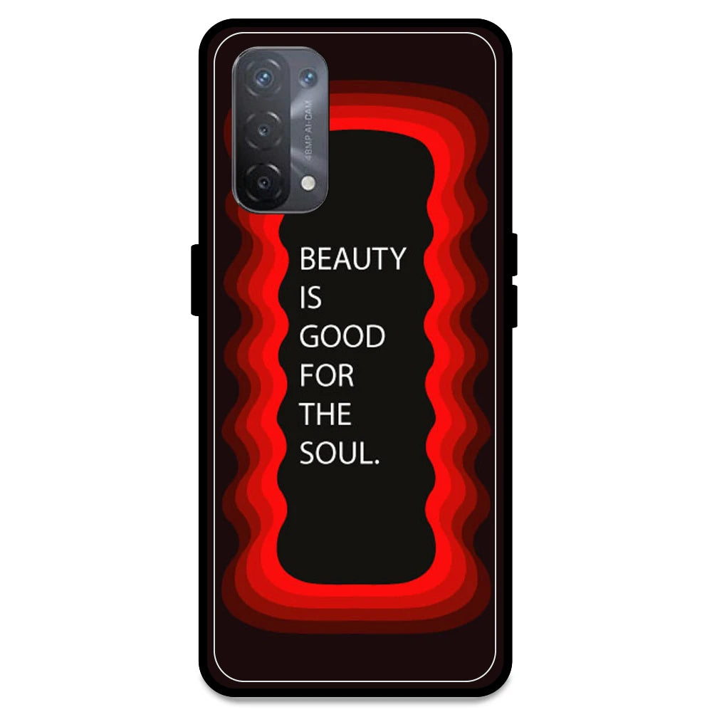 'Beauty Is Good For The Soul' - Red Armor Case For Oppo Models Oppo A74 5G