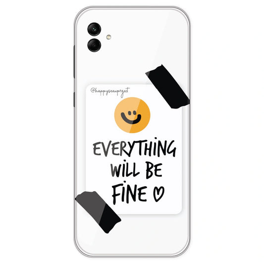 Everything Will Be Fine - Clear Printed Silicone Case For Samsung Galaxy A04