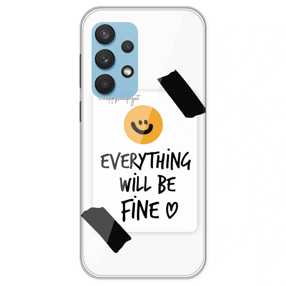 Everything Will Be Fine - Clear Printed Silicone Case For Samsung Galaxy A33