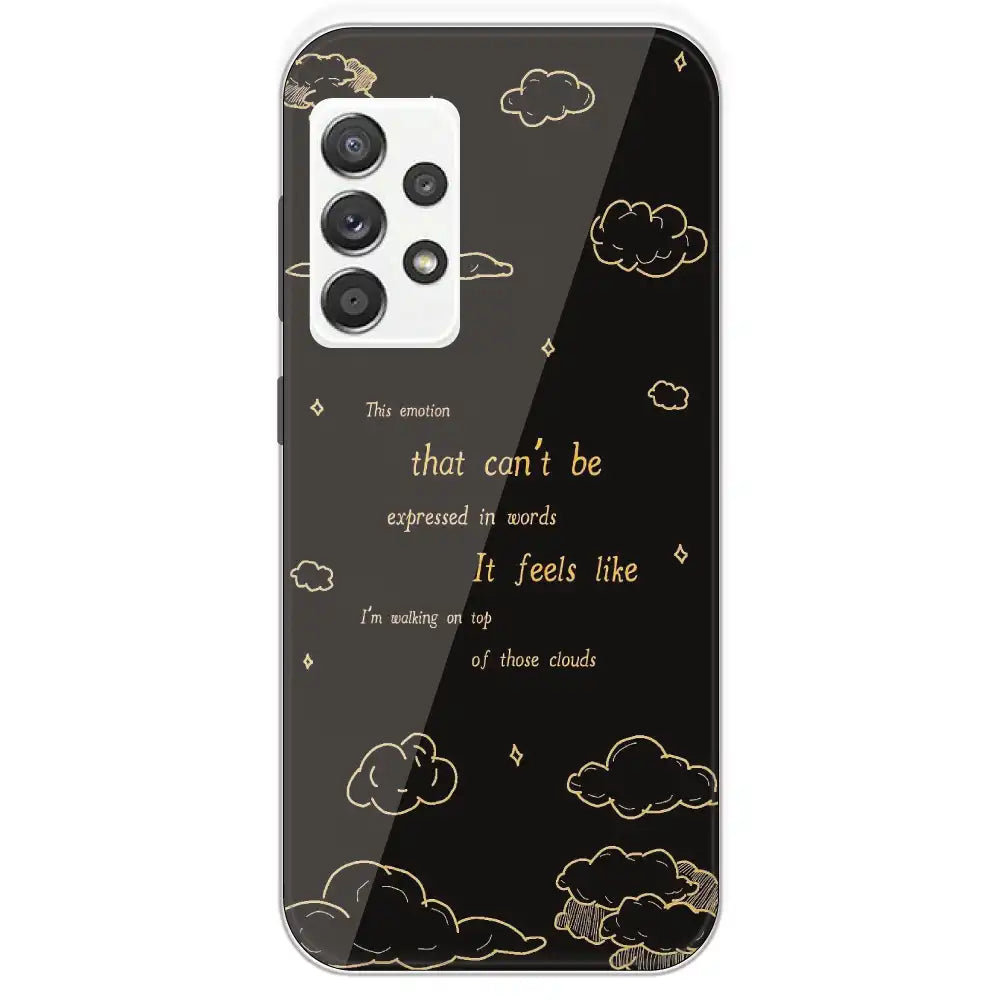 On Top Of Those Clouds - Printed Silicone Case For Samsung Galaxy A52