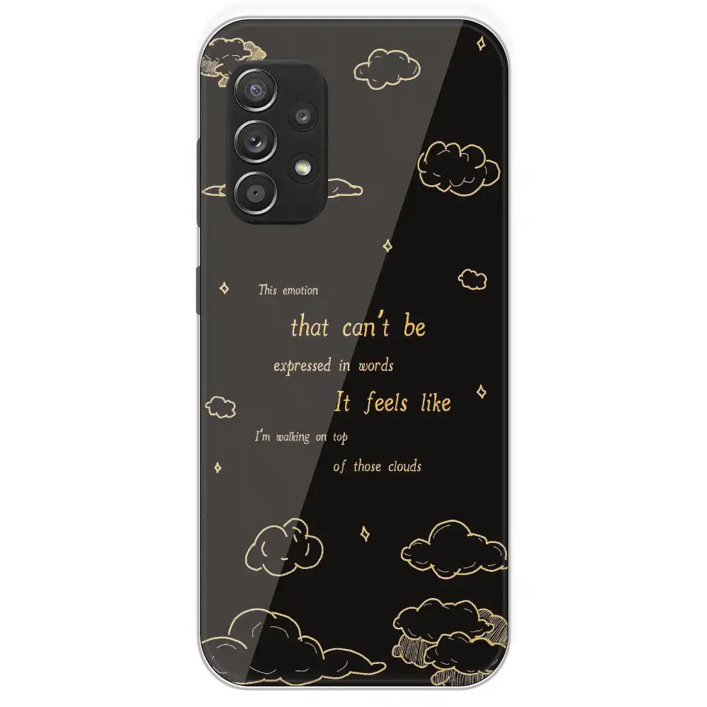 On Top Of Those Clouds - Printed Silicone Case For Samsung Galaxy A52S
