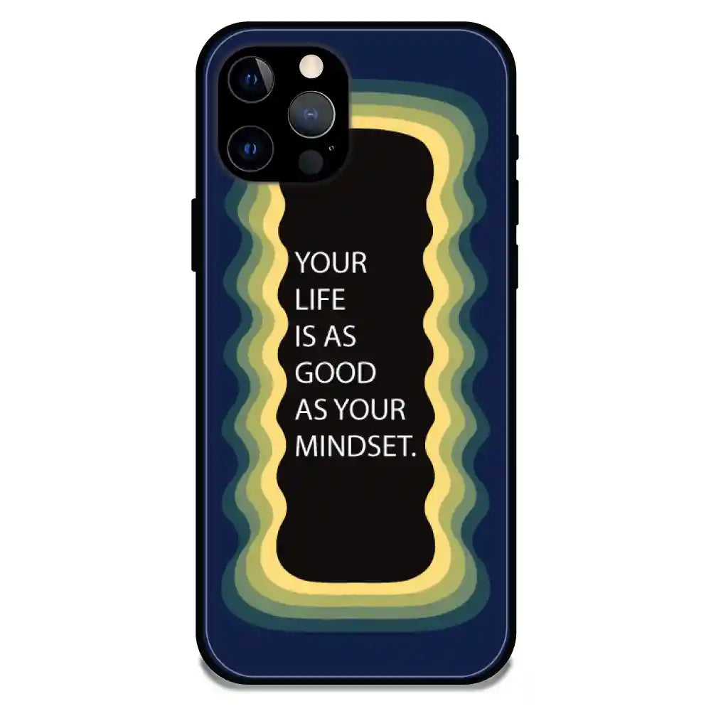 'Your Life Is As Good As Your Mindset' Dark Blue - Glossy Metal Silicone Case For Apple iPhone Models apple iphone 12 Pro