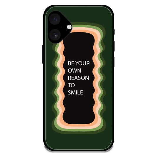 'Be Your Own Reason To Smile' - Armor Case For Apple iPhone Models Iphone 16