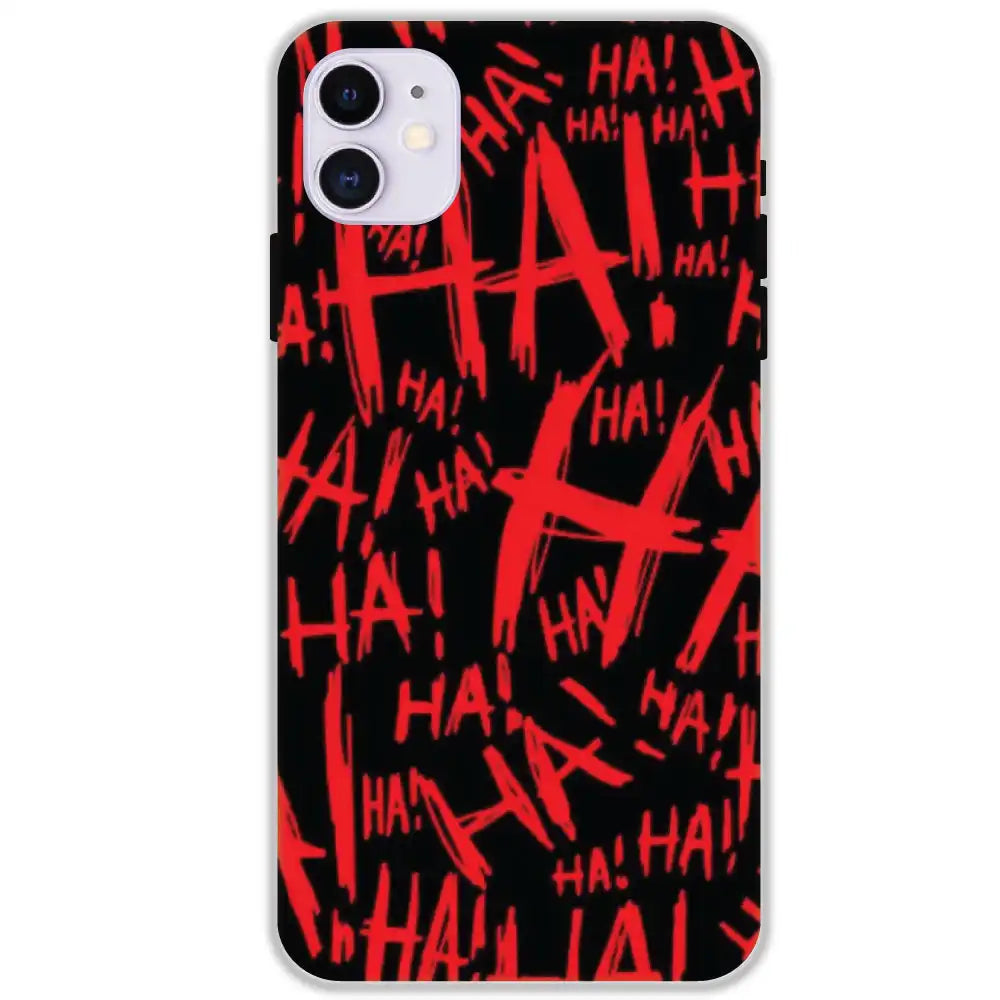 Ha ! - Hard Cases For Apple iPhone 11