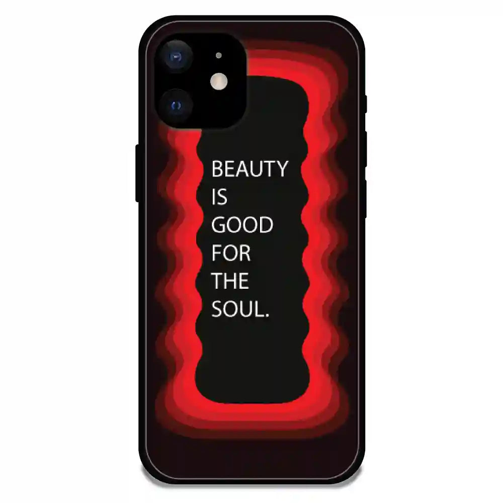 'Beauty Is Good For The Soul' - Armor Case For Apple iPhone Models Iphone 12 Mini