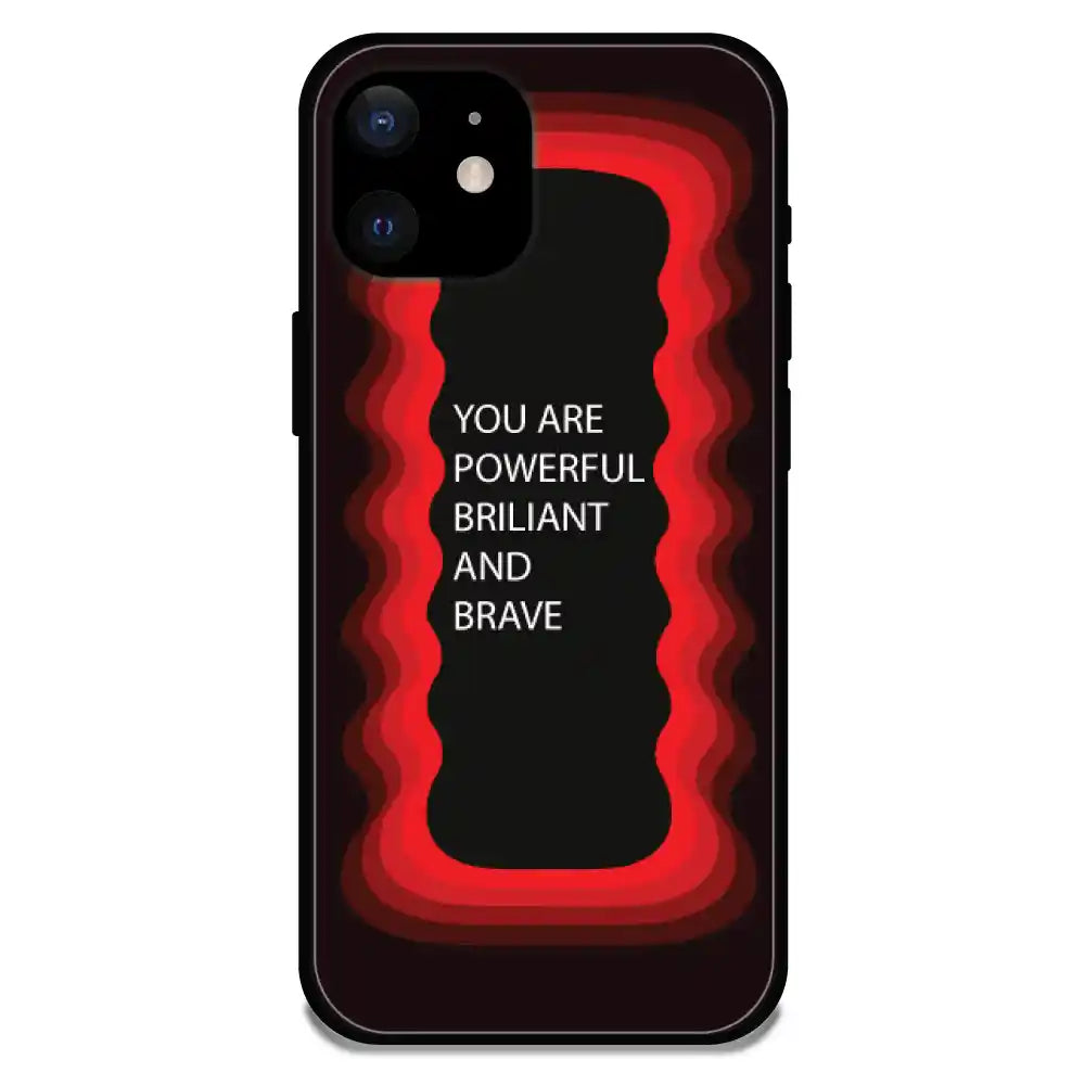 'You Are Powerful, Brilliant & Brave' Red - Glossy Metal Silicone Case For Apple iPhone 12 Mini