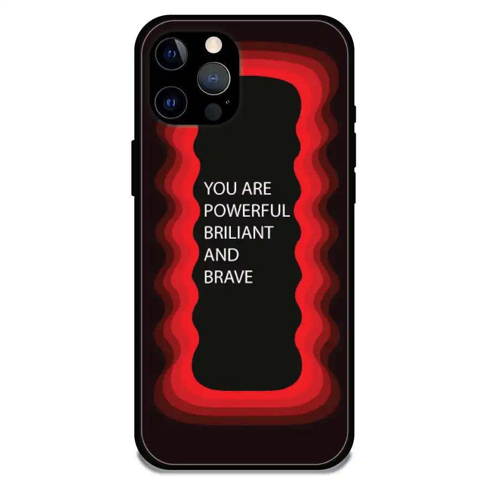 'You Are Powerful, Brilliant & Brave' Red - Glossy Metal Silicone Case For Apple iPhone 12 Pro Max