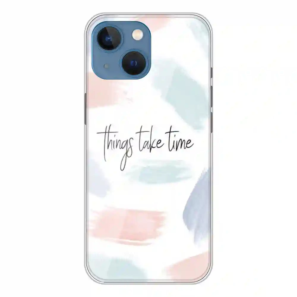 Things Take Time - Printed Silicone Case For Apple iPhone 13 Mini