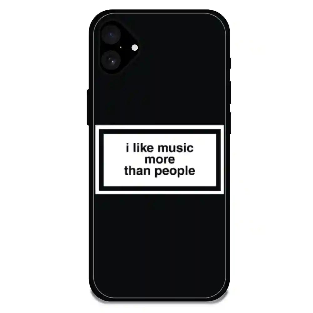 'I Like Music More Than People' - Glossy Metal Silicone Case For Apple iPhone 16 Plus