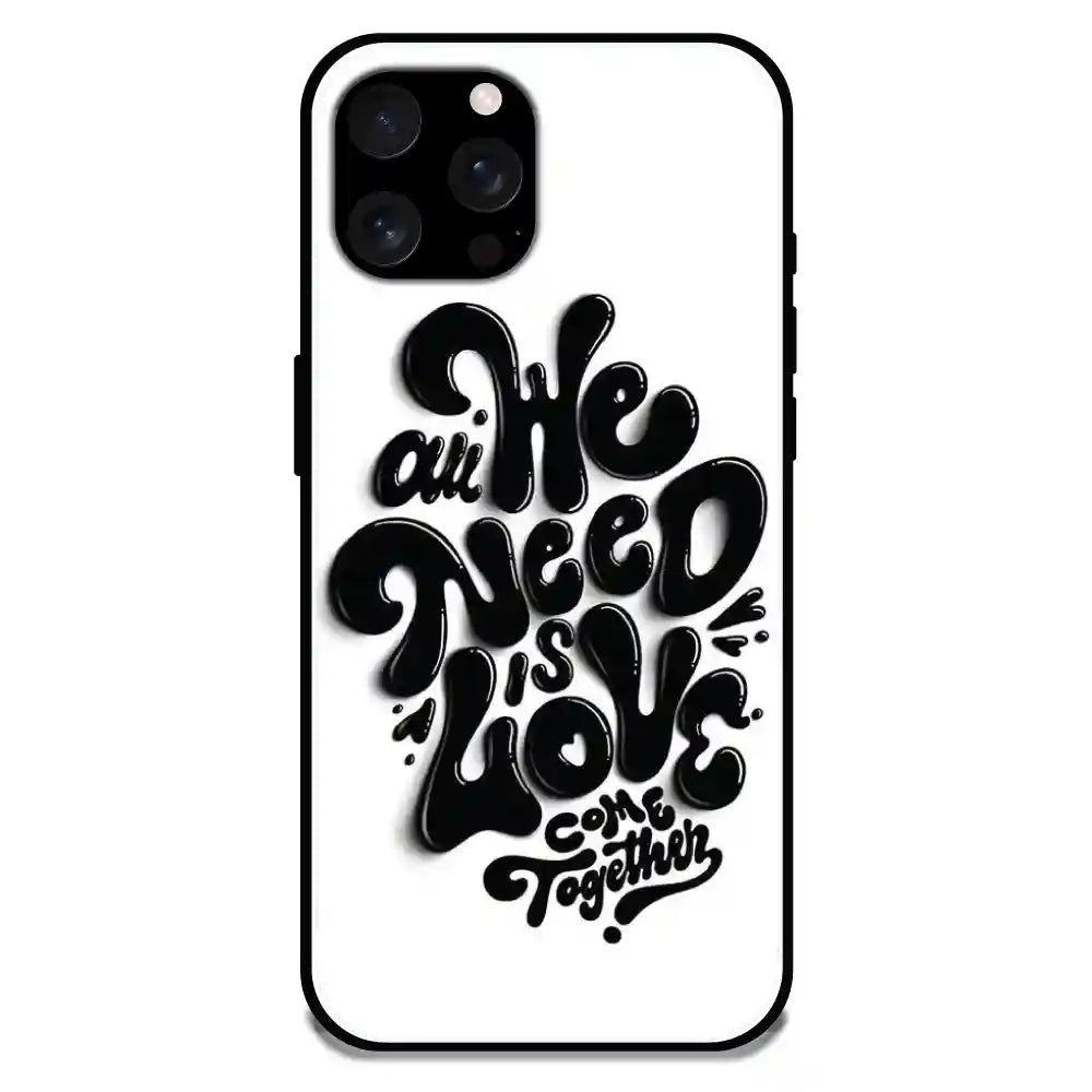 'All We Need Is Love - Glossy Metal Silicone Case For Apple iPhone 16 Pro Max