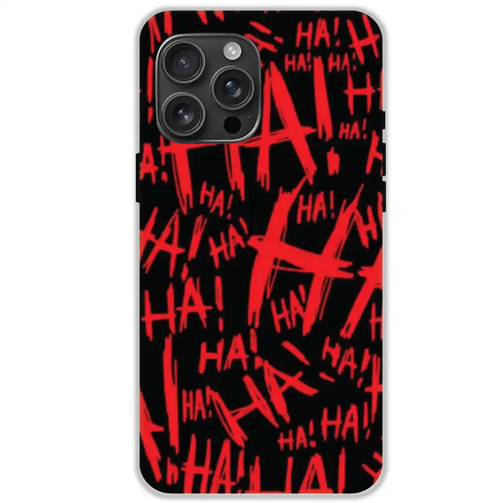 Ha ! - Hard Cases For Apple iPhone 16 Pro Max