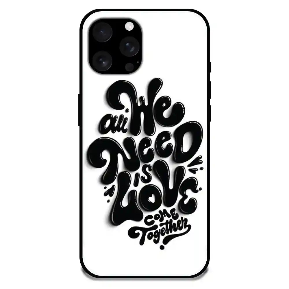 'All We Need Is Love - Glossy Metal Silicone Case For Apple iPhone 16 Pro